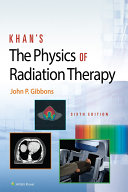 Khan   s The Physics of Radiation Therapy