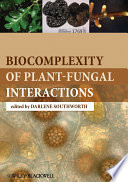 Biocomplexity of Plant Fungal Interactions