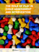 The Role of Play in Child Assessment and Intervention