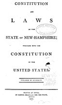 Constitution and Laws of the State of New-Hampshire