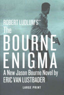 Robert Ludlum s  TM  The Bourne Enigma