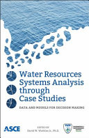Water Resources Systems Analysis Through Case Studies