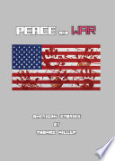 Peace and War  American Stories