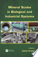 Mineral Scales in Biological and Industrial Systems Book