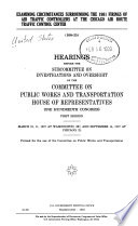 Examining Circumstances Surrounding the 1981 Firings of Air Traffic Controllers at the Chicago Air Route Traffic Control Center