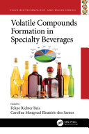Volatile Compounds Formation in Specialty Beverages