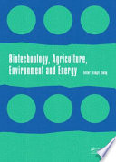 Biotechnology  Agriculture  Environment and Energy Book