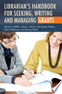 Librarian S Handbook For Seeking Writing And Managing Grants