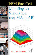 PEM Fuel Cell Modeling and Simulation Using Matlab Book