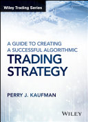 A Guide to Creating A Successful Algorithmic Trading Strategy Pdf/ePub eBook