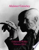 Collected Works of Aleister Crowley Volume 1