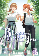 Bloom Into You  Light Novel   Regarding Saeki Sayaka Vol  3