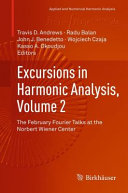 Excursions In Harmonic Analysis Volume 2