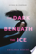 The Dark Beneath the Ice Book