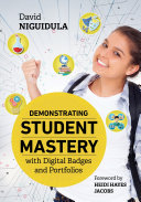 Demonstrating Student Mastery with Digital Badges and Portfolios