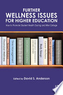 Further Wellness Issues for Higher Education Book