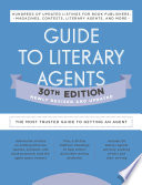 Guide to literary agents : the most trusted guide to getting published /