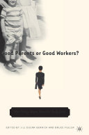 Good Parents or Good Workers 