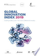 Global Innovation Index 2019: Creating Healthy Lives — The Future of Medical Innovation