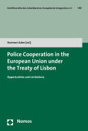 Police Cooperation in the European Union under the Treaty of Lisbon