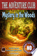 Mystery in the Woods