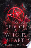 To Seduce a Witch’s Heart PDF Book By Nadine Mutas