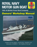Royal Navy Motor Gun Boat Owners  Workshop Manual