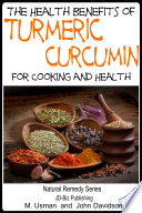 Health Benefits of Turmeric - Curcumin For Cooking and Health