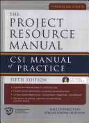 The Project Resource Manual  PRM    CSI Manual of Practice  5th Edition Book