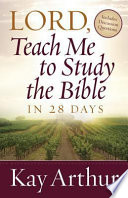 Lord  Teach Me to Study the Bible in 28 Days