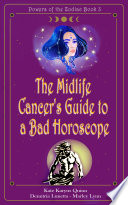 The Midlife Cancer s Guide to a Bad Horoscope