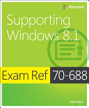 Exam Ref 70-688 Supporting Windows 8.1 (MCSA)