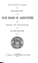 Annual Report of the Secretary of the State Board of Agriculture of the State of Michigan, for the Year ...