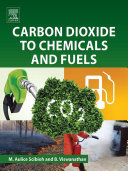 Carbon Dioxide to Chemicals and Fuels