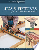 Jigs   Fixtures for the Table Saw   Router