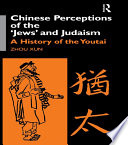 Chinese Perceptions of the Jews  and Judaism