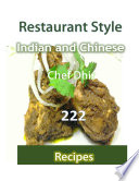 222 Restaurant Style Indian and Chinese Recipes