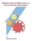 Perspectives on Processes for Effective Project Management