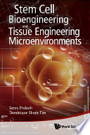 Stem Cell Bioengineering and Tissue Engineering Microenvironment Book