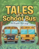 Tales Of A School Bus