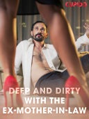Read Pdf Deep and Dirty with the Ex-Mother-in-Law