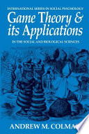 Game Theory and Its Applications in the Social and Biological Sciences