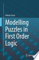 Modelling Puzzles in First Order Logic Book