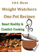 101 Best Weight Watchers One Pot Recipes