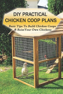 DIY Practical Chicken Coop Plans