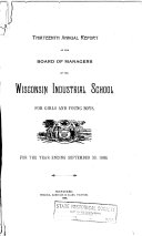 Annual Report of the Board of Managers of the Wisconsin Industrial School for Girls and Young Boys