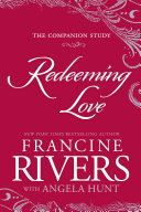 Redeeming Love: The Companion Study Pdf/ePub eBook