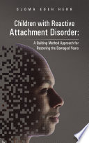 Children with Reactive Attachment Disorder