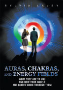 Auras, Chakras, and Energy Fields