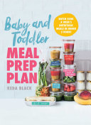 Baby and Toddler Meal Prep Plan